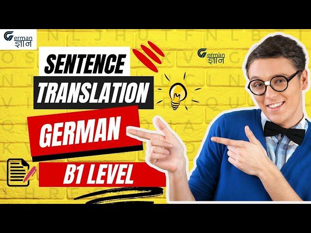 Improving Your German Skills: B1 Level Sentence Translations | Part 3 |‪‪ @GermanGyan  by Nidhi Jain