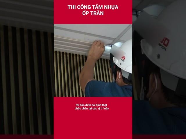 Thi công tấm nhựa ốp trần