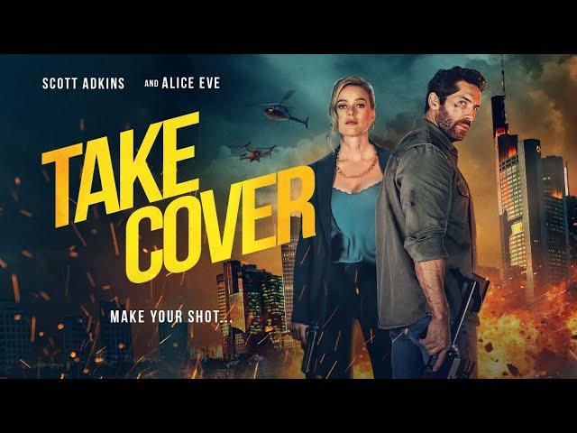 TAKE COVER Official Trailer (2024) Scott Adkins, Alice Eve