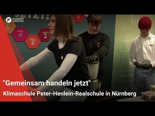 "Gemeinsam handeln jetzt": Klimaschule Peter-Henlein-Realschule in Nürnberg