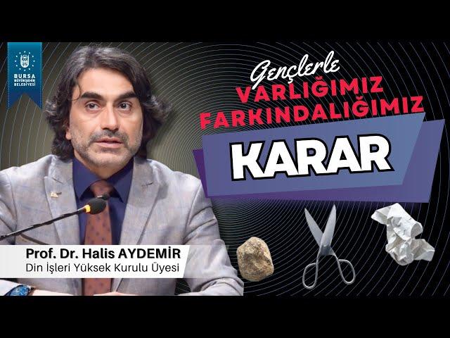 82 - Gençlerle Söyleşi: Karar - Varlığımız Farkındalığımız - 07.01.2022