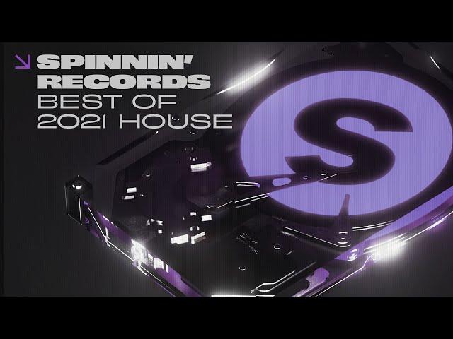 Best of 2021 House • Tech House • Deep House - Spinnin’ Deep