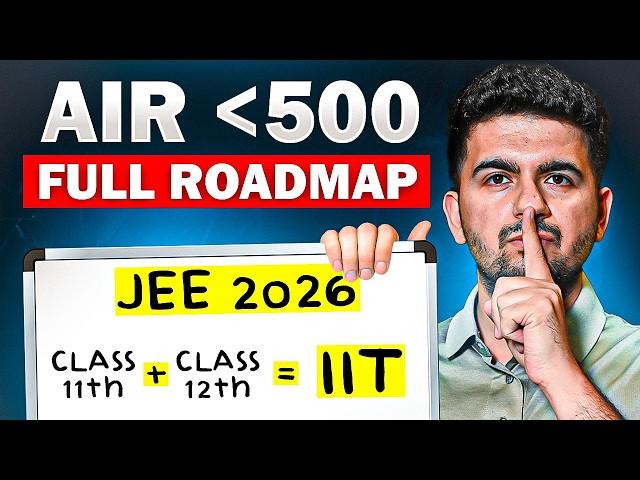 Don't WASTE your Class 11 - JEE 2026 Complete Roadmap!