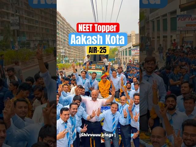 NEET 2025 Topper rally | AIR-25 from Aakash Kota |