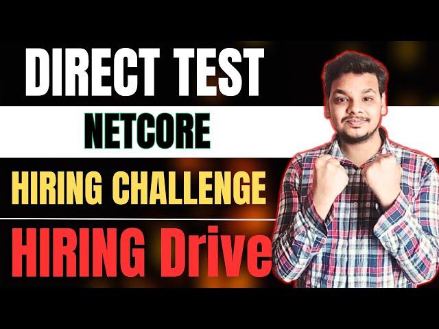 Direct Test | Netcore Hiring Challenge | Netcore Exam Pattern , Analysis | OFF Campus Drive Freshers