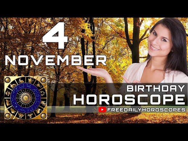 November 4 - Birthday Horoscope Personality