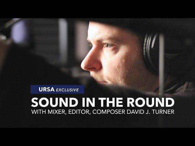 The Art of Cinematic Sound with Sound Recordist & Editor David J. Turner | URSA Exclusive