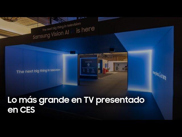 CES 2025: Lo más grande en TV  se acerca.. | Samsung