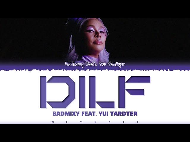 【Badmixy Feat. Yui Yardyer】 DILF (ฟ้ารักพ่อ)