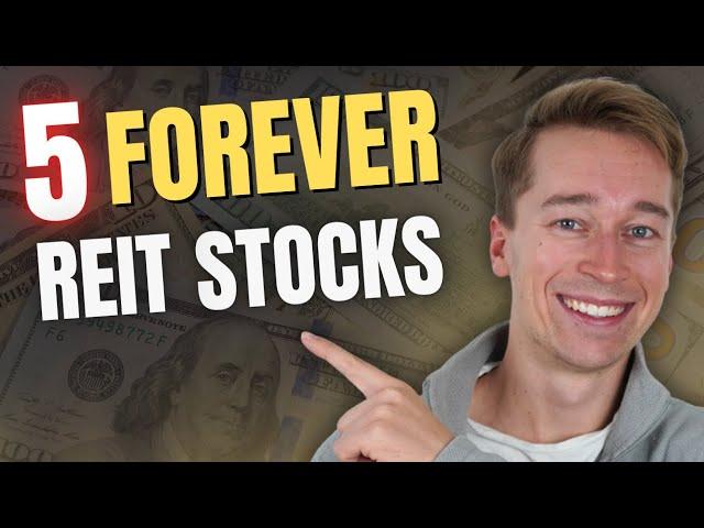 5 BEST REITs To Buy And Hold Forever