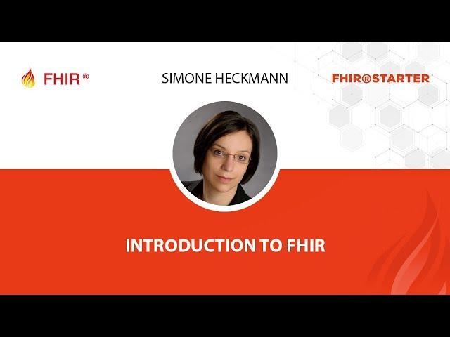 Simone Heckmann - Introduction to FHIR