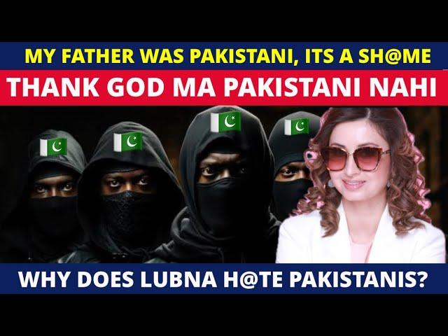 THANK GOD I AM NOT A PAKISTANI | I AM ASHAMED THAT MY FATHER WAS PAKISTANI ||