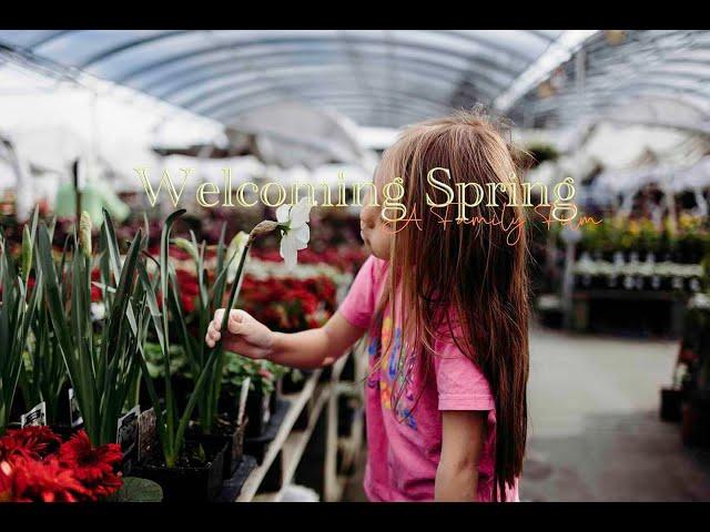 Welcoming Spring 2023 || Family Film