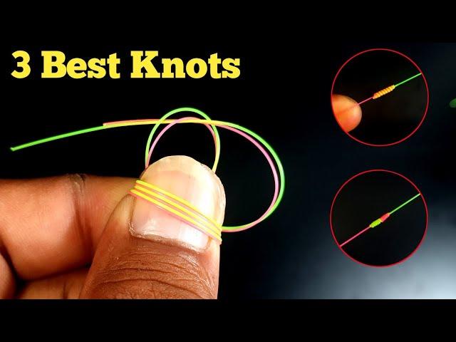 Three best fishing knots for tying mono to mono or fluorocarbon || a good fishing knots