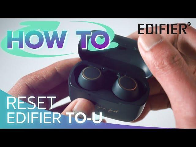 How To Reset Edifier TO-U True Wireless Earphones By Soundproofbros