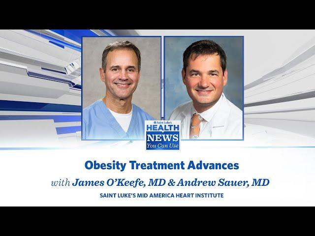 Health News You Can Use | Obesity Treatment Advances