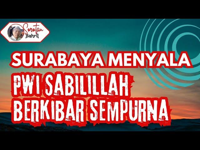 SURABAYA MENYALA PELANTIKAN PWI SABILILLAH BERJALAN LANCAR