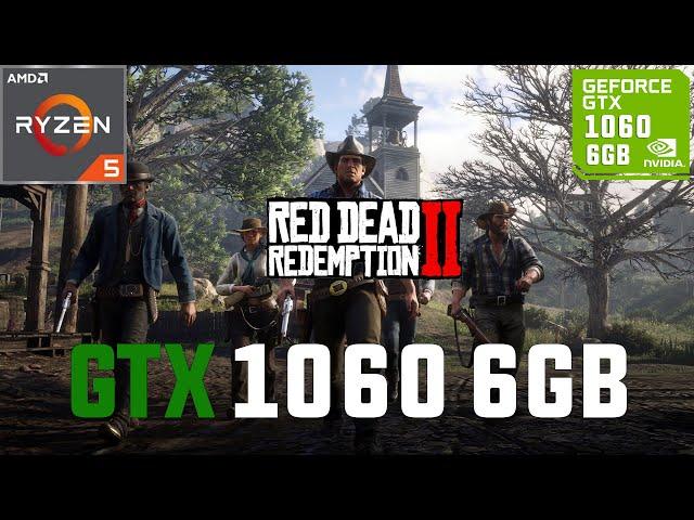 Red Dead Redemption 2 GTX 1060 6GB (All Settings Tested)