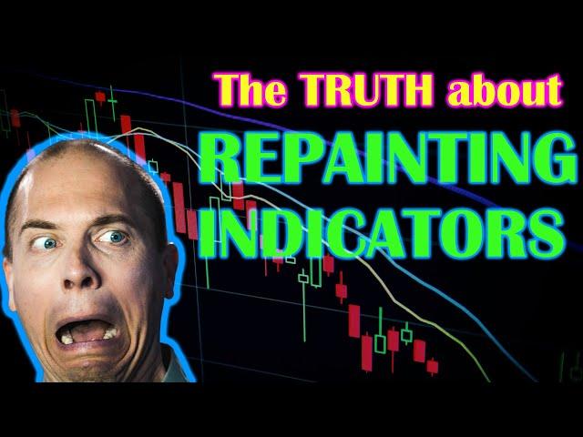 The TRUTH about Repainting Indicators | Repainting VS Non Repainting