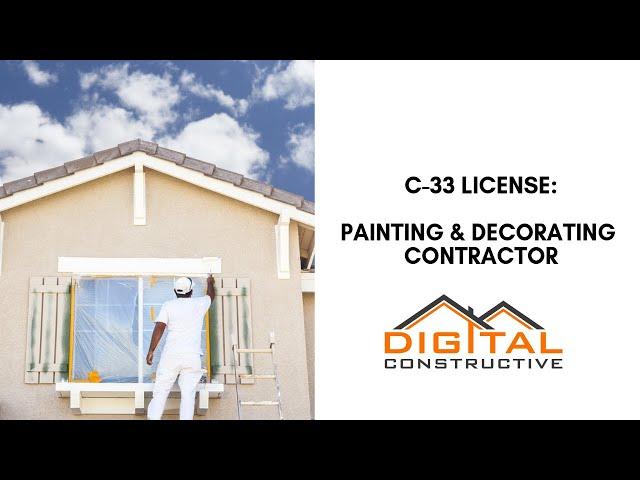 How To Get a C-33 Painting License - Complete Step By Step California Contractor Licensing Roadmap!