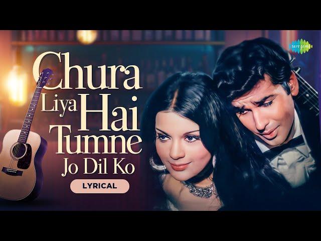 Chura Liya Hai Tumne Jo Dil Ko | Lyrical | Zeenat Aman | Asha Bhosle