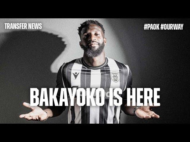 Bakayoko is here - PAOK TV