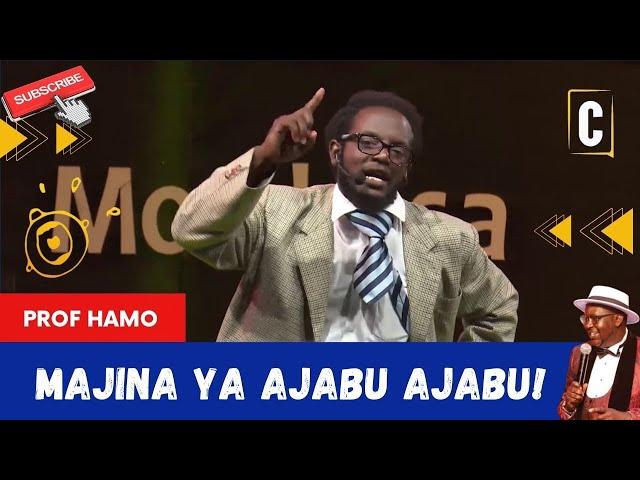 MAJINA YA AJABU AJABU! BY: PROF HAMO