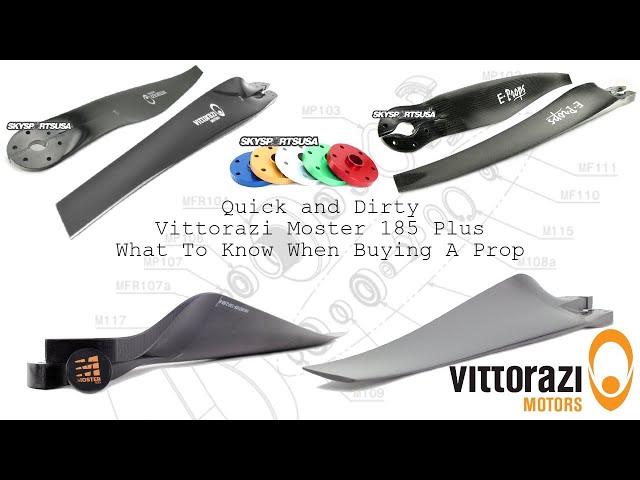 Quick and Dirty: What to know when buying a prop for your Vittorazi Moster 185