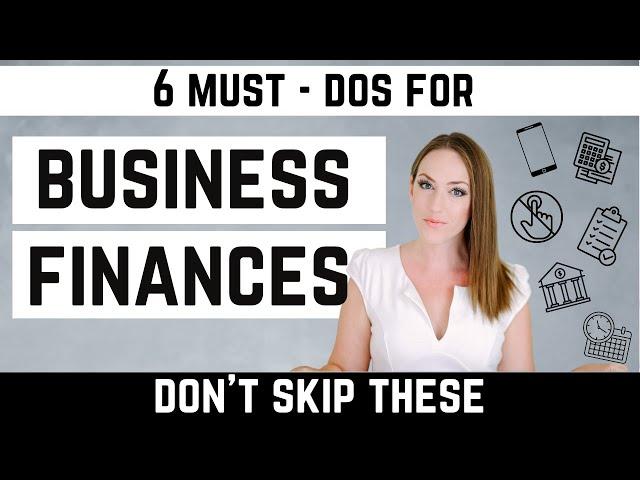 6 Must Dos for Your Business Finances