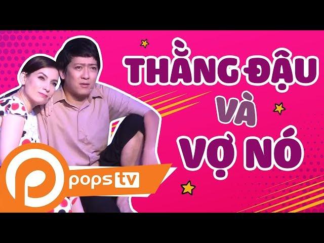 [Series Hài Vật Vã] - Thằng Đậu Và Vợ Nó - Hài Trường Giang, Phi Nhung