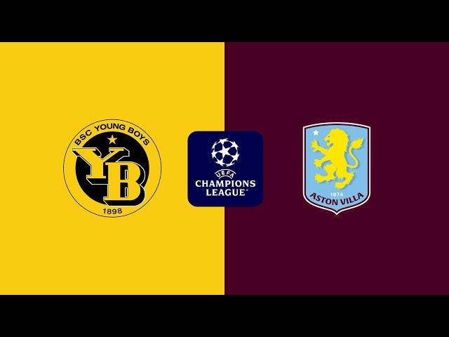 YOUNG BOYS VS ASTON VILLA - UEFA CHAMPIONS LEAGUE PREVIEW