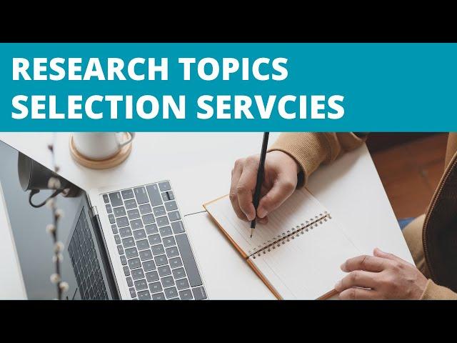 Research Topic Selection Services l Murad Learners Academy Research Services