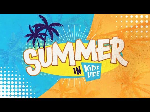 SUMMER IN KIDSLIFE | CELEBRATING FREEDOM | July 3, 2022