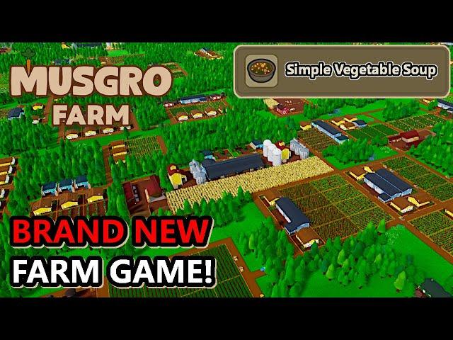 Making The (Not So) Simple Vegetable Soup in this BRAND NEW Farm Game! | Musgro Farm