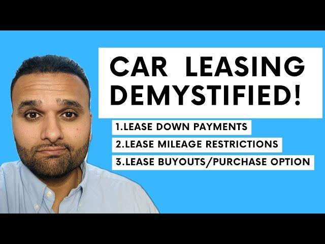 DeMystifying Common Car Lease Misconceptions! (Step by Step guide to Smarter Car Leasing)