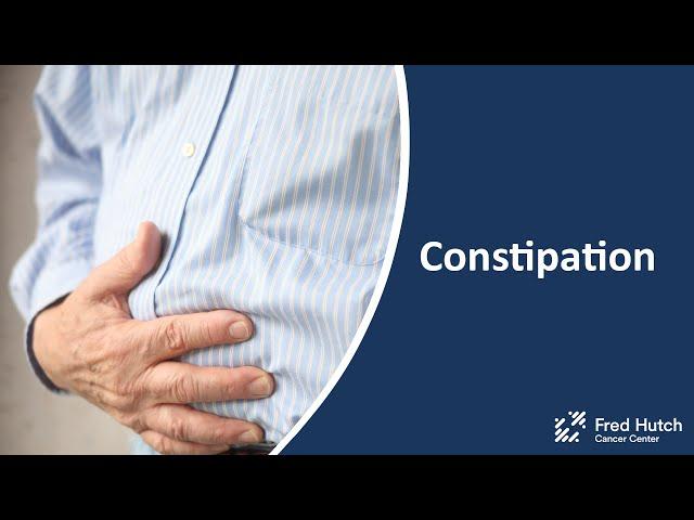 Constipation: During and After Cancer Treatment