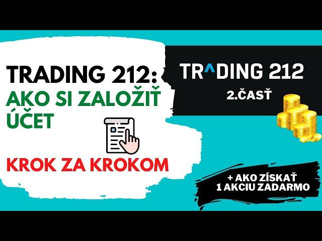 Ako si založiť účet v TRADING 212 | Postup krok za krokom | Založenie účtu v T212 | 2.časť | Ep.34