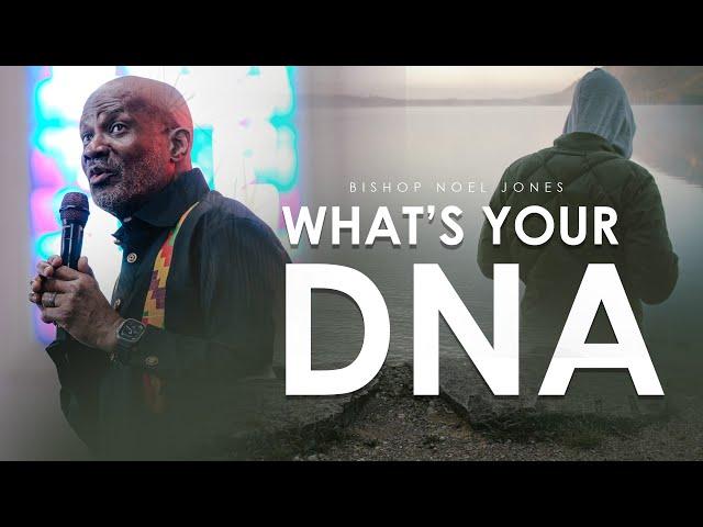 Bishop Noel Jones - What's Your DNA - February 9, 2025