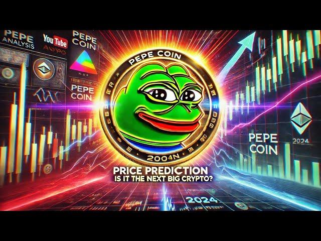 Pepe Coin Price Prediction 2024: Is This Meme Coin the Next Big Crypto?