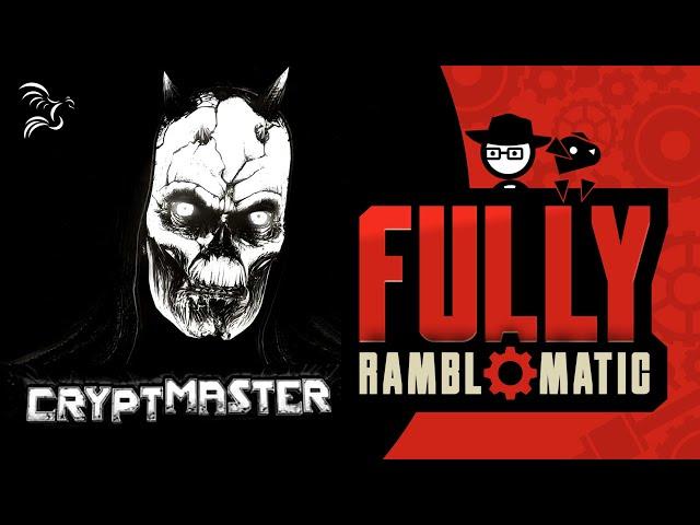 Cryptmaster | Fully Ramblomatic