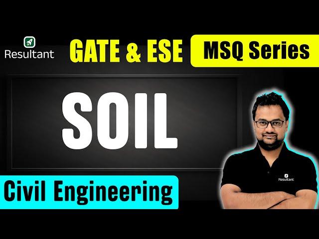 MSQ Series - Lec 2 | Soil Mechanics | GATE 2025 & ESE | Civil Engineering (CE)