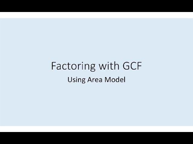 Factoring GCF with Area Model