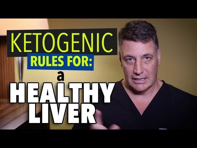 Ep:21 Ketogenic rules for: a Healthy Liver