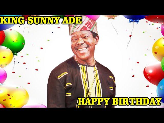 KING SUNNY ADE "HAPPY BIRTHDAY" BY.T.TAIWO PRODUCTION