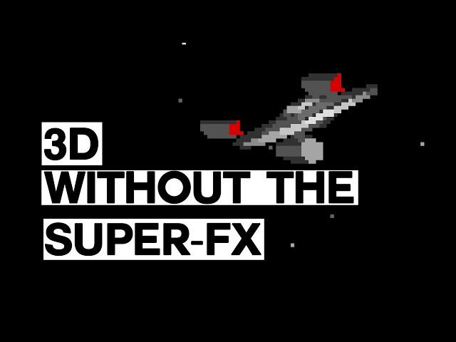 3D Games on the Super Nintendo Without the Super FX Chip