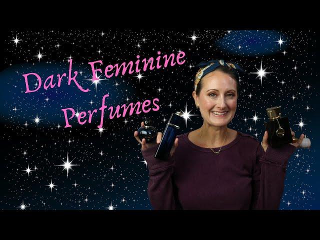 Dark Feminine Perfumes