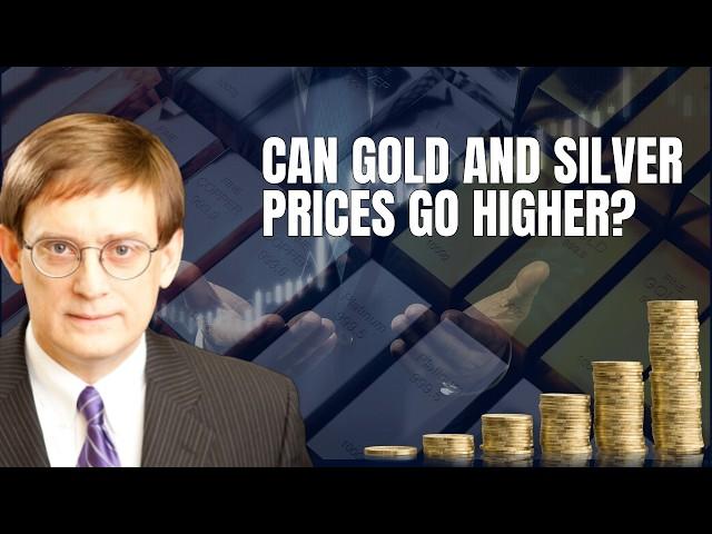 The Real Reasons Investors Should Expect Higher Gold and Silver Prices