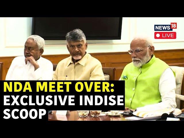 NDA Meeting LIVE Updates | NDA Meeting Over: Exclusive Inside Scoop | Lok Sabha Elections LIVE |N18L