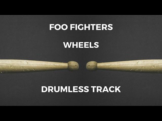 Foo Fighters - Wheels (drumless)