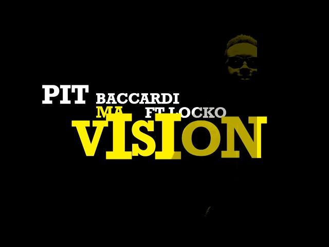 Pit Baccardi Feat Locko -  MA VISION Graphic Lyric Video